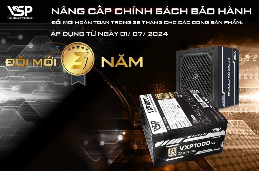 Thông báo về việc cập nhật chính sách bảo hành đổi mới 36 tháng cho nguồn máy tính VSP