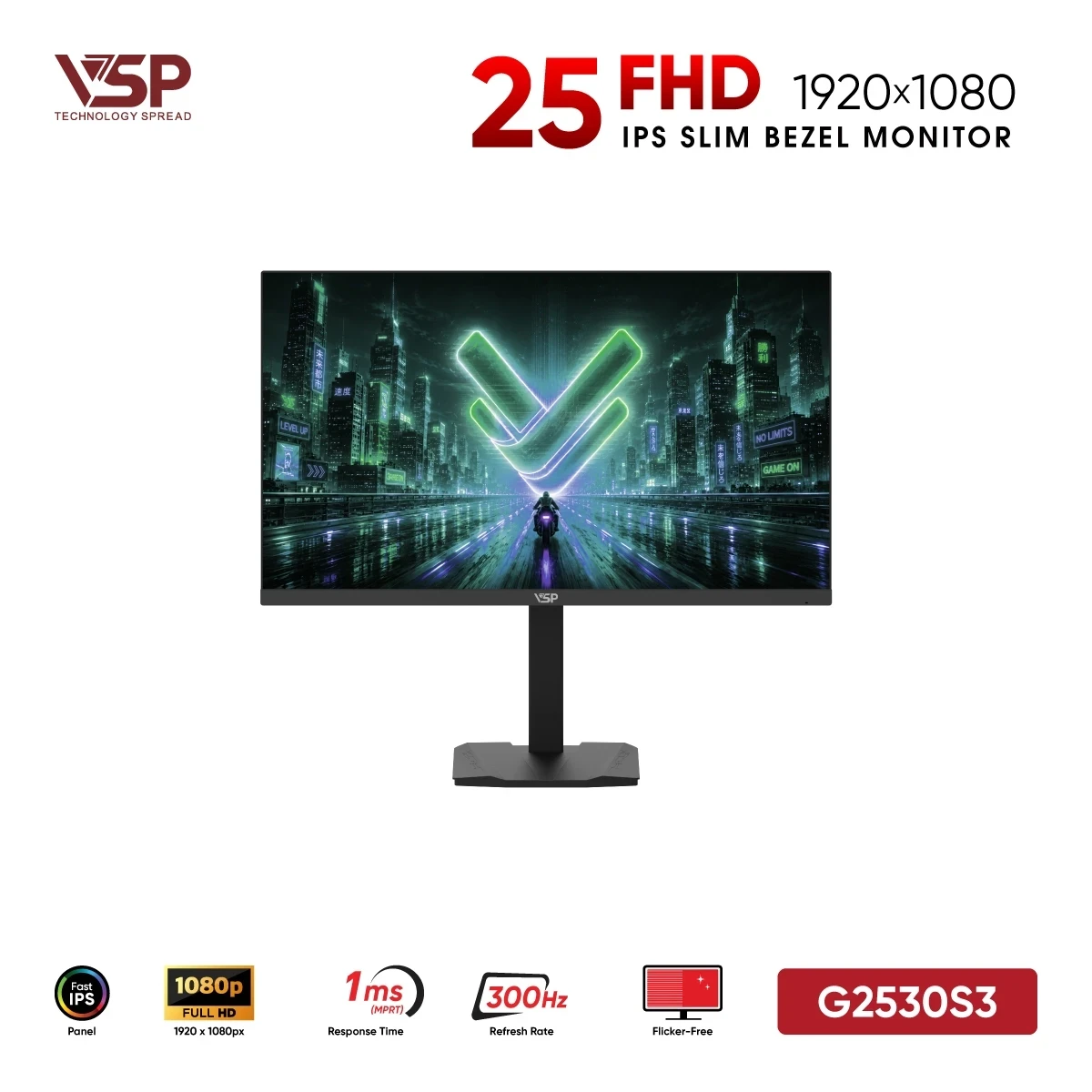 Màn Hình Gaming VSP G2530S3 (25 inch / Fast IPS / FHD / 300Hz / 1ms)