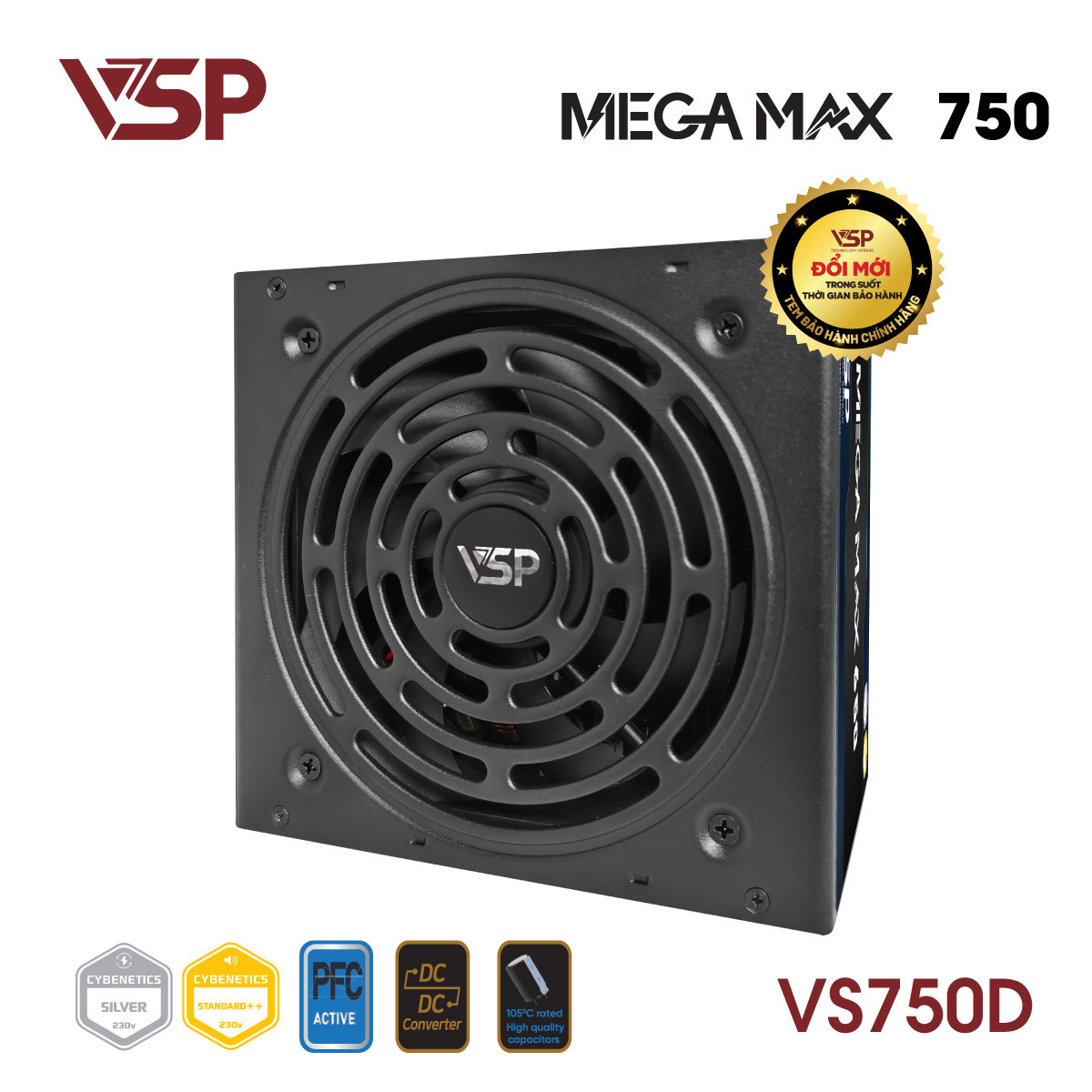 Bộ Nguồn Máy Tính VSP MEGAMAX VS750D (750W / Cybenetics Silver / Active PFC / DC to DC)