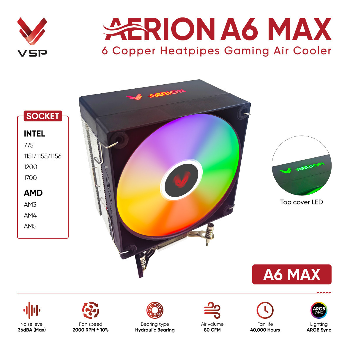 Tản Nhiệt Khí VSP AERION A6 MAX Đen (6 Ống Đồng / Top Cover LED / ARGB Sync / TDP 220W)