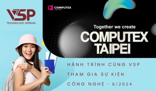 Computex Đài Bắc 2024 - tip cập nhật thông tin hướng dẫn cho đoàn tham quan