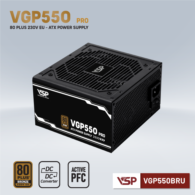 BỘ NGUỒN VSP VGP550BRU PRO - 80PLUS BRONZE 230V EU