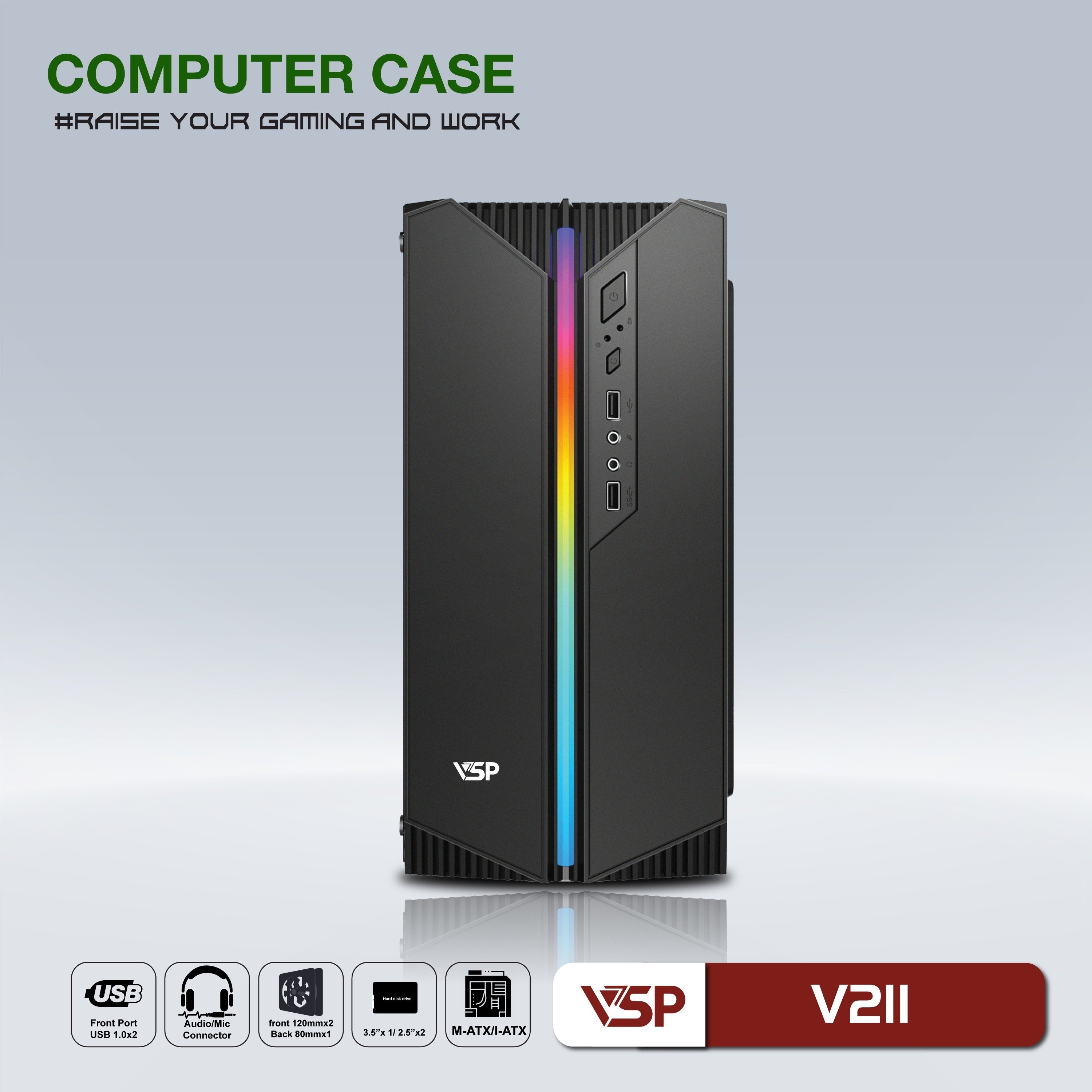 Case VSP home and Gaming V211