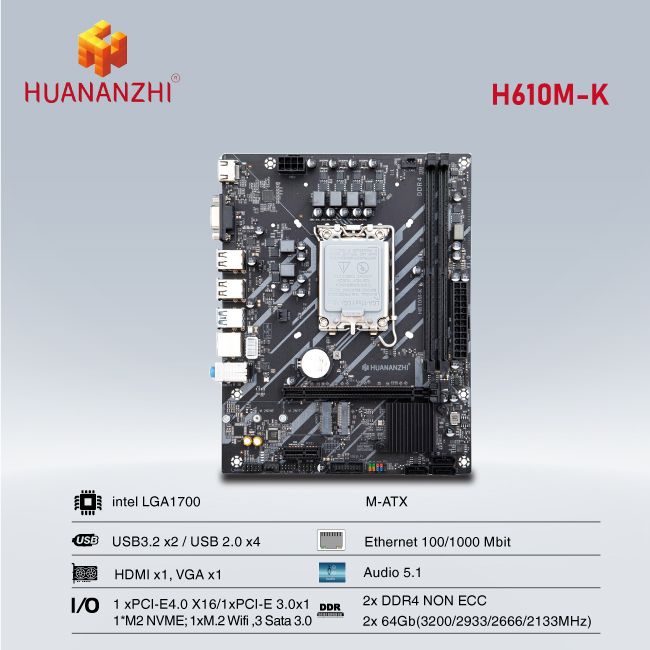 BO MẠCH CHỦ| MAINBOARD HUANANZHI H610M-K