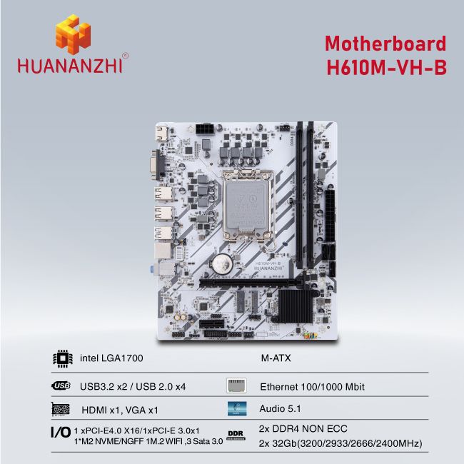 BO MẠCH CHỦ| MAINBOARD HUANANZHI H610M-VH-B