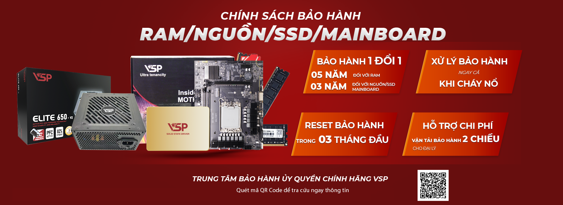 Chính sách bảo hành Ram/Nguồn/SSD/Mainboard